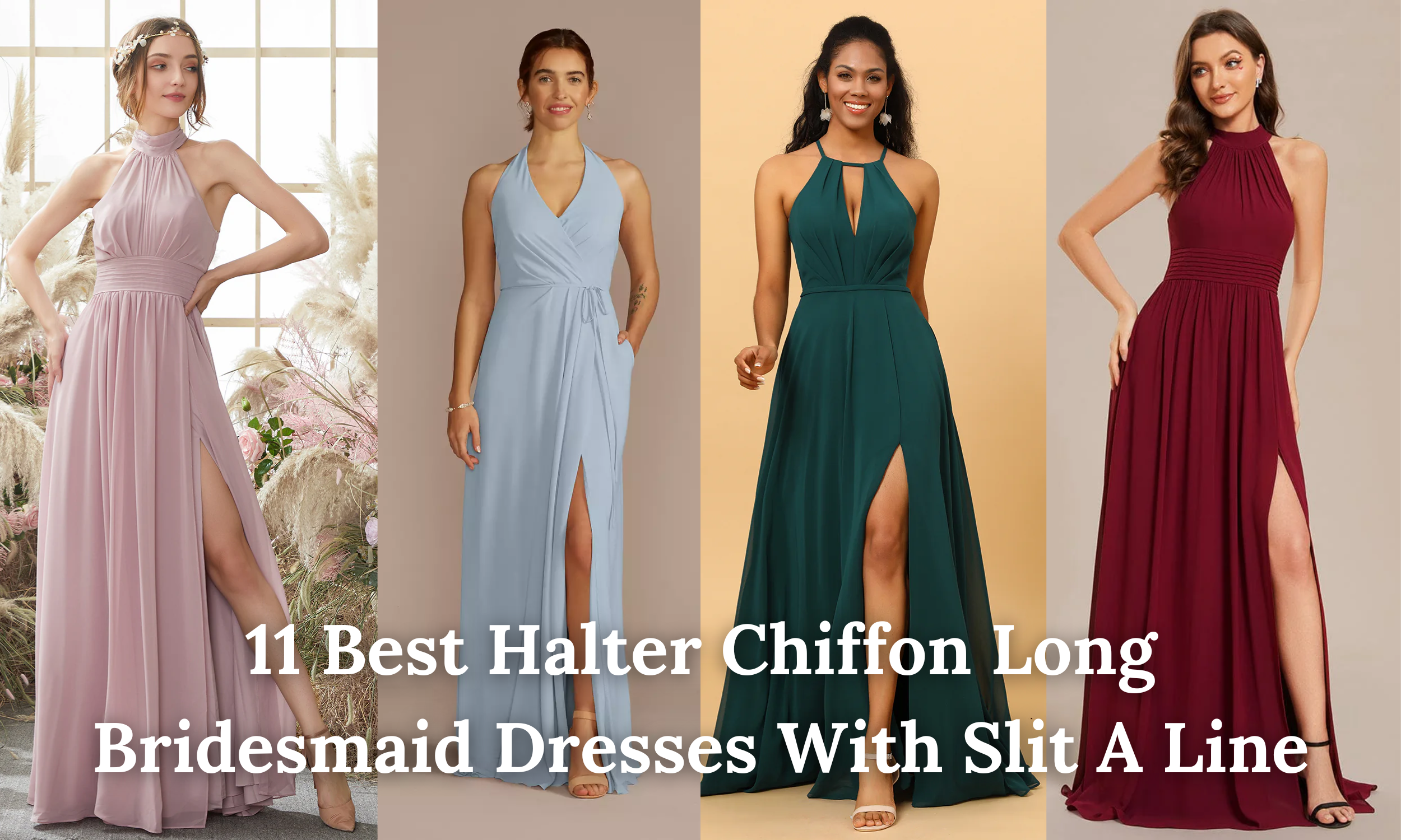 11 Best Halter Chiffon Long Bridesmaid Dresses With Slit A Line